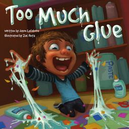 Too Much Glue  9781936261277 Front Cover