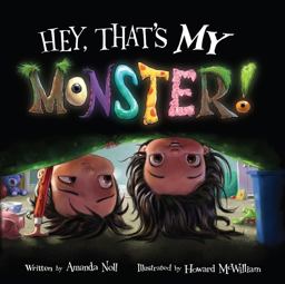 Hey, That's MY Monster!  9781936261376 Front Cover