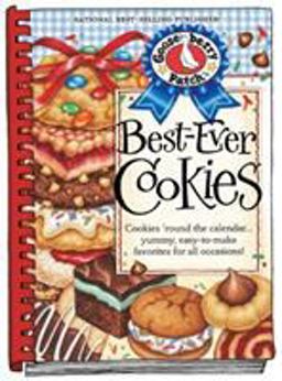 Best- Ever Cookies Cookies 'Round the Calendar... Yummy, Easy-to-Make Favorites for All Occasions! 1st 2011 9781936283354 Front Cover