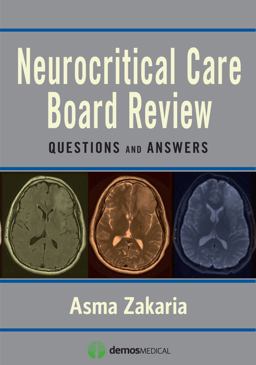 Neurocritical Care Board Review: Q&a:  9781936287574 Front Cover