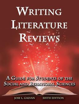 Writing Literature Reviews: A Guide for Students of the Social and Behavioral Sciences 1st 9781936523375 Front Cover