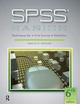 Spss Basics: Techniques for a First Course in Statistics 6th 9781936523450 Front Cover