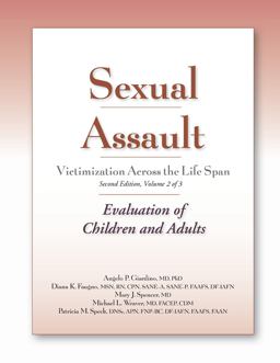 Sexual Assault Victimization Across the Life Span 2E, Volume 2 Adult and Pediatric Color Atlas 2nd 9781936590025 Front Cover