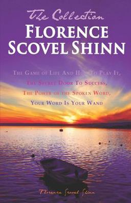 Florence Scovel Shinn - the Collection