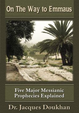 On the Way to Emmaus Five Major Messianic Prophecies Explained  9781936716432 Front Cover