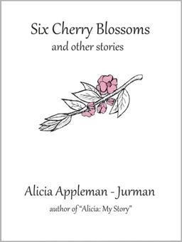 Six Cherry Blossoms And other Stories  9781936754014 Front Cover