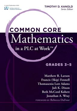 Common Core Mathematics in a PLC at Work, Grades 3 - 5  9781936764006 Front Cover