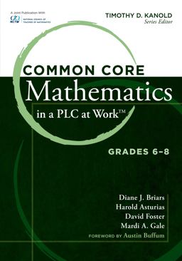 Common Core Mathematics in a PLC at Work, Grades 6-8