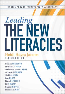 Leading the New Literacies Leading the New Literacies