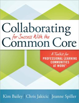 Collaborating for Success With the Common Core: A Toolkit for Plc Teams  9781936764723 Front Cover