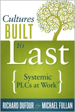 Built to Last: Systemic Plcs at Work  9781936764747 Front Cover