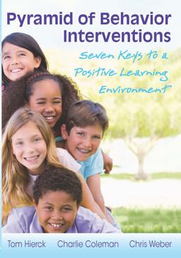 Pyramid of Behavior Interventions Seven Keys to a Positive Learning Environment  9781936765065 Front Cover