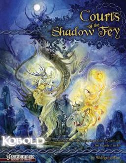 Courts of the Shadow Fey Courts of the Shadow Fey
