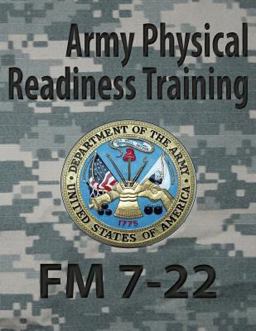 Army Physical Readiness Training Fm 7-22