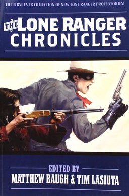 Lone Ranger Chronicles Sc New Ptg