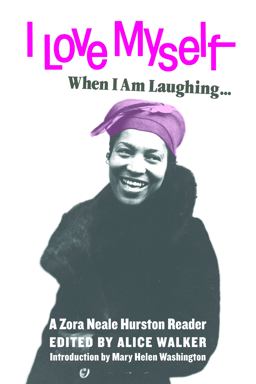 I Love Myself When I Am Laughing... and Then Again When I Am Looking Mean and Impressive A Zora Neale Hurston Reader  9781936932733 Front Cover