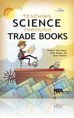 Teaching Science Through Trade Books  9781936959136 Front Cover