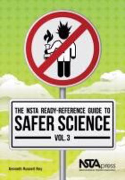 NSTA Ready-Reference Guide to Safer Science Volume 3 (Grades 9-12)  9781936959310 Front Cover