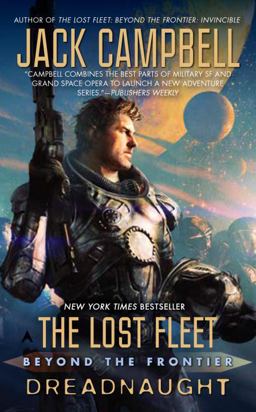 Lost Fleet: Beyond the Frontier: Dreadnaught  9781937007492 Front Cover