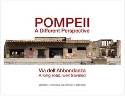 Pompeii, a Different Perspective Via Dell'abondanza, a Long Road, Well-Traveled  9781937040789 Front Cover