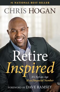 Retire Inspired It's Not an Age, It's a Financial Number  9781937077815 Front Cover
