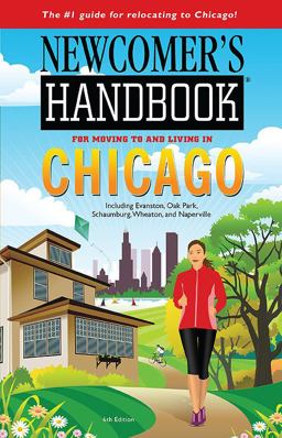 Newcomer's Handbook for Moving to and Living in Chicago