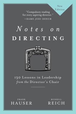 Notes on Directing 130 Lessons in Leadership from the Director's Chair  9781937295028 Front Cover