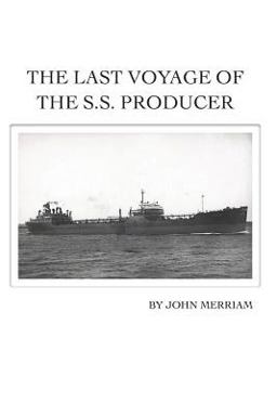 The Last Voyage of the S. S. Producer