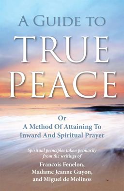 A Guide to True Peace