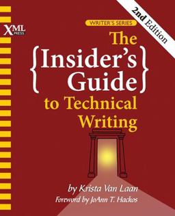 The Insider's Guide to Technical Writing 2nd 9781937434786 Front Cover
