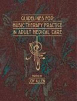 Guidelines for Music Therapy Practice in Adult Medical Care  9781937440503 Front Cover