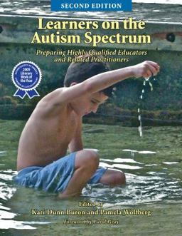 Learners on the Autism Spectrum: Preparing Highly Qualified Educators and Related Practitioners  9781937473945 Front Cover