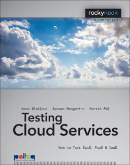 Testing Cloud Services How to Test SaaS, PaaS and IaaS  9781937538385 Front Cover