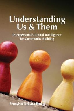 Understanding Us and Them Interpersonal Cultural Intelligence for Community Building  9781937555405 Front Cover