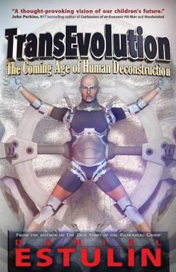 TransEvolution The Coming Age of Human Deconstruction  9781937584771 Front Cover
