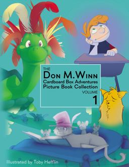 The Don M. Winn Cardboard Box Adventures Picture Book Collection Volume One