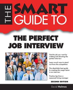 The Smart Guide to the Perfect Job Interview