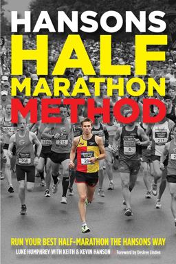 Hansons Half-Marathon Method Run Your Best Half-Marathon the Hansons Way  9781937715199 Front Cover