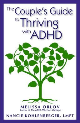 Couple's Guide to Thriving with ADHD  9781937761103 Front Cover