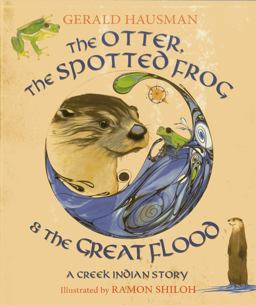 The Otter, the Spotted Frog and the Great Flood