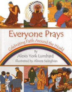 Everyone Prays Celebrating Faith Around the World  9781937786199 Front Cover