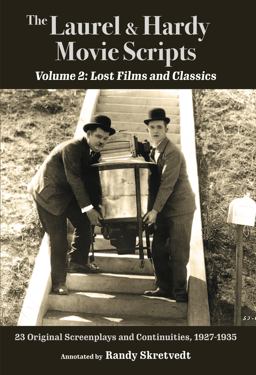 The Laurel & Hardy Movie Scripts, Volume 2