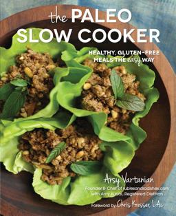 Paleo Slow Cooker Healthy, Gluten-Free Meals the Easy Way  9781937994075 Front Cover