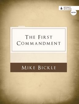 The First Commandment (Notes)