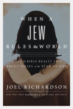 When a Jew Rules the World What the Bible Really Says about Israel in the Plan of God  9781938067716 Front Cover