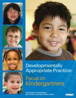 Developmentally Appropriate Practice: Focus on Kindergartners  9781938113031 Front Cover