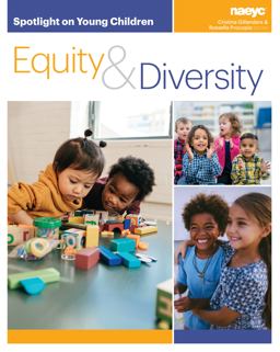 Spotlight on Young Children: Equity and Diversity  9781938113413 Front Cover