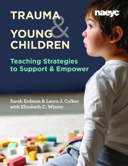 Trauma and Young Children Teaching Strategies to Support and Empower  9781938113673 Front Cover