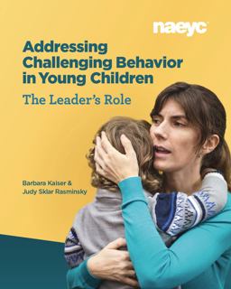 Addressing Challenging Behavior in Young Children: the Leader's Role  9781938113895 Front Cover