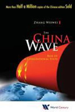 China Wave Rise of a Civilizational State  9781938134012 Front Cover